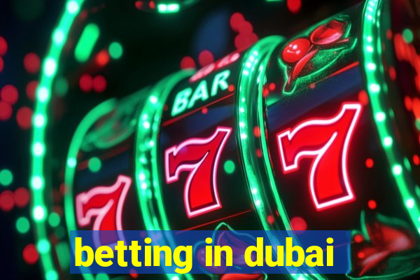 betting in dubai